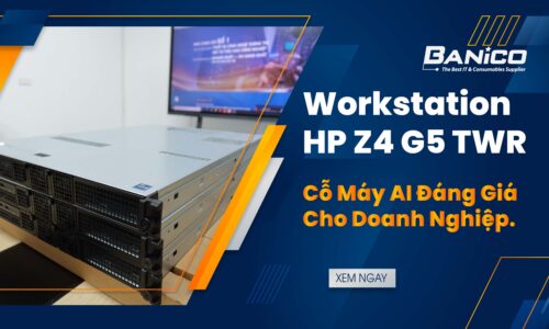 Đánh Giá Workstation HP Z4 G5 TWR – Cỗ Máy AI Đáng Giá Cho Doanh Nghiệp.